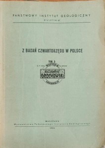 Z badań czwartorzędu w Polsce, tom 3