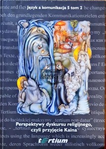 Perspektywy dyskursu religijnego, czyli przyjęcie Kaina