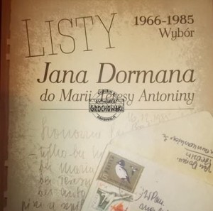 Listy Jana Dormana do Marii Teresy Antoniny 1966-1985 wybór