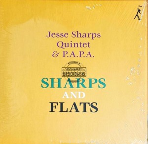 Jesse Sharps Quintet & P.A.P.A – Sharps And Flats 2LP