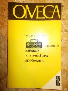 Upowszechnienie kultury a struktura społeczna. (Seria: Biblioteka Wiedzy Współczesnej Omega, 151)