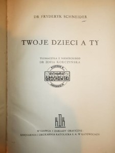 Twoje dzieci a Ty SCHNEIDER 1938