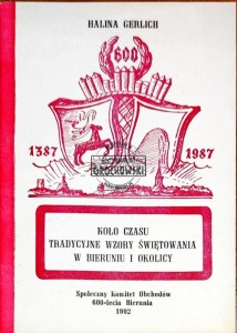 Koło czasu. Tradycyjne wzory świętowania w Bieruniu i okolicy 