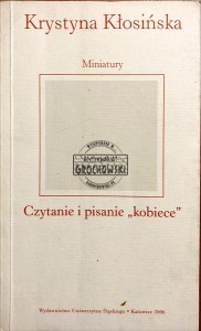 Miniatury : czytanie i pisanie "kobiece"