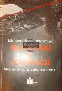 Siła kraju i emigracji. Myślenie na przełomie dziejów