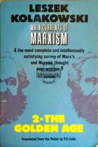 Main Currents of Marxism 2 The Golden Age