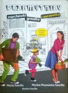 Przemytnicy marchewki, groszku i soczewicy SZACIŁŁO