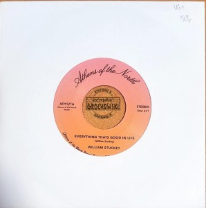 William Stuckey – Everything That's Good In Life 7"
