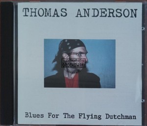 Thomas Anderson  – Blues For The Flying Dutchman CD