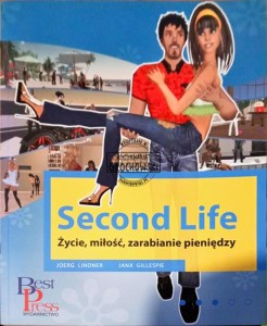 Second Life  Życie, miłość, zarabianie pieniędzy
