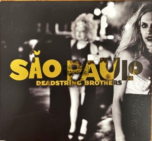 Deadstring Brothers – São Paulo CD