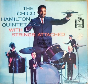 The Chico Hamilton Quintet – With Strings Attached LP