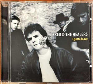 Fred & The Healers – I Gotta Leave CD