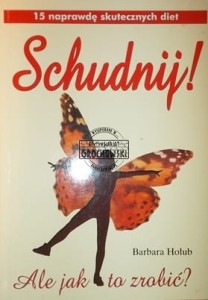 Schudnij! Ale jak to zrobić?