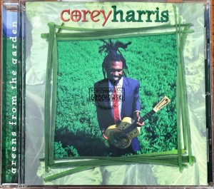 Corey Harris – Greens From The Garden CD