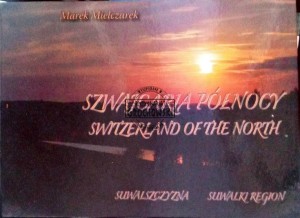 Szwajcaria północy- Suwalszczyzna