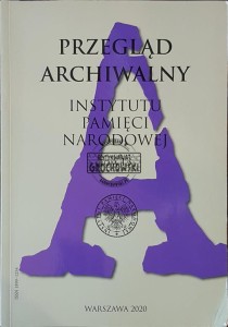 Przegląd Archiwalny Instytutu Pamięci Narodowej, tom 13