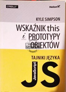 Wskaźnik this i prototypy obiektów. Tajniki języka Jaca Script