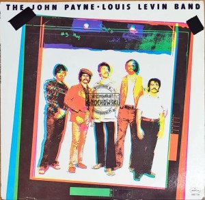 The John Payne - Louis Levin Band – The John Payne - Louis Levin Band LP