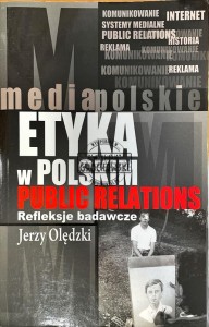 Etyka w polskim public relations. Refleksje badawcze