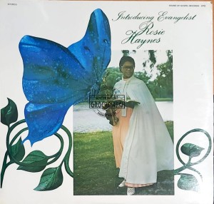 Evangelist Rosie Haynes – Introducing Evangelist Rosie Haynes LP