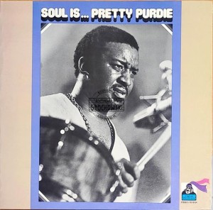 Pretty Purdie – Soul Is... Pretty Purdie LP