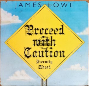  James Lowe – Proceed With Caution