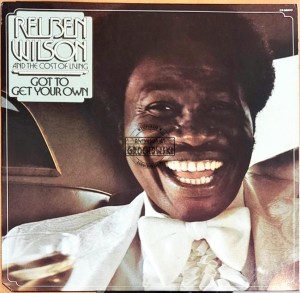 Reuben Wilson And The Cost Of Living – Got To Get Your Own LP