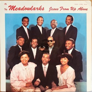 The Meadowlarks – Jesus From Up Above LP