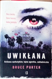 Uwikłana, królowa narkotyków, tajna agentka, zakładniczka