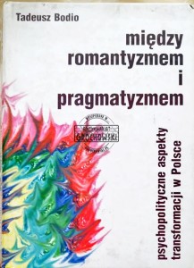 Między romantyzmem i pragmatyzmem