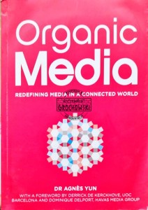 Organic Media: Redefining media in a connected world 