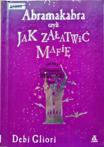 Abramakabra czyli jak załatwić mafię