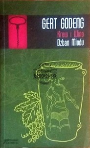 Krew i wino. Dzban miodu