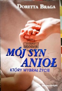 Mój syn anioł który wybrał życie