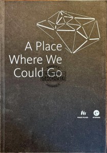 A place where we could go