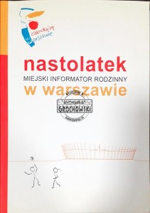 Nastolatek w Warszawie: Miejski informator rodzinny