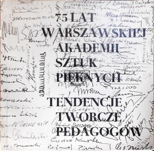 75 lat warszawskiej Akademii Sztuk Pięknych: Tendencje twórcze pedagogów
