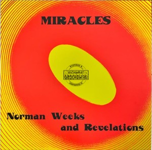 Norman Weeks & The Revelations – Miracles LP