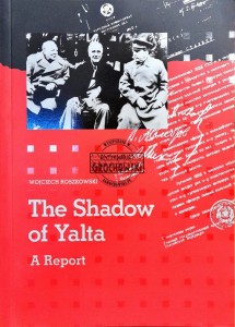 The Shadow of Yalta: A Report