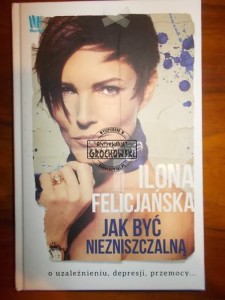 Jak być niezniszczalną: o uzależnieniu, depresji, przemocy