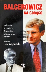 Balcerowicz. Na gorąco