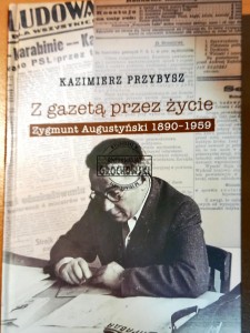 Z gazetą przez życie. Zygmunt Augustyński 1890-1959