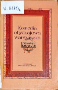 Komedia obyczajowa warszawska Tom 2
