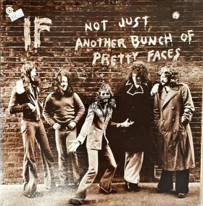 IF – Not Just Another Bunch Of Pretty Faces LP