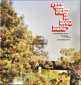 Surprise Chef – All News Is Good News LP (1st press)