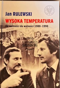 Wysoka temperatura. Od wolności do wolności 1980-1990