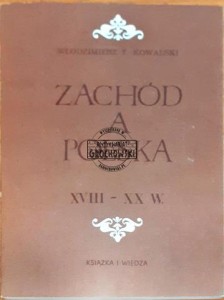 Zachod a Polska, XVIII - XX w.