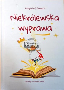 Niekrólewska wyprawa.
