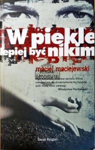 W piekle lepiej być nikim.